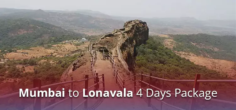 Mumbai to Lonavala 4 Days Package